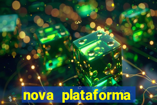 nova plataforma pagando muito